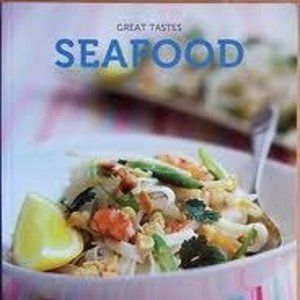 Cookbook: Seafood (Great Tastes)
